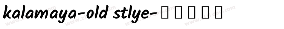 kalamaya-old stlye字体转换
